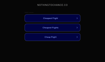 nothingtochance.co
